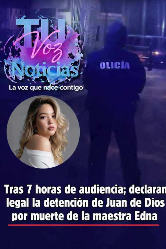 2fe5e662-44e7-4a8d-a461-8969c713217e-683x1024 Tras 7 horas de audiencia, declaran legal la detención de Juan de Dios por la muerte de la maestra Edna